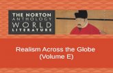 Realism Across the Globe (Volume E). Realism truth without sentiment democracy middle- and working- class issues industrialization city versus countryside.