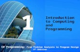 C# Programming: From Problem Analysis to Program Design1 4 th Edition Introduction to Computing and Programming 1.