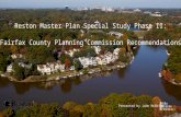 Reston Master Plan Special Study Phase II: Fairfax County Planning Commission Recommendations Presented by John McBride.