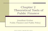Chapter 2 Theoretical Tools of Public Finance Jonathan Gruber Public Finance and Public Policy Aaron S. Yelowitz - Copyright 2005 © Worth Publishers.