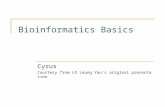 Bioinformatics Basics Cyrus Courtesy from LO Leung Yau’s original presentation.