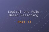 Logical and Rule-Based Reasoning Part II. Logic for Cognitive Science Good News: Predicate Logic is sound and complete. A completely rigorous and correct.