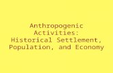Anthropogenic Activities: Historical Settlement, Population, and Economy.