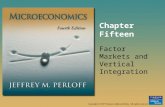 Chapter Fifteen Factor Markets and Vertical Integration.