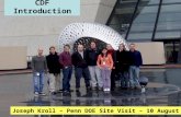 CDF Introduction Joseph Kroll – Penn DOE Site Visit – 10 August 2006.
