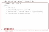 I.V. Bazarov, On dose related issues in XFELs vs. ERLs, CHESS journal club, 24 October 2003 1 CHESS / LEPP On dose related issues in XFELs vs. ERLs Outline:
