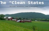 The “Clean States” Michigan, Minnesota, Iowa, & Wisconsin.