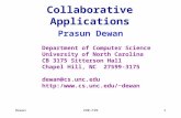 Dewan290-F991 Collaborative Applications Prasun Dewan Department of Computer Science University of North Carolina CB 3175 Sitterson Hall Chapel Hill, NC.