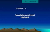 Part 5: Controlling 1 Chapter 13 Foundations of Control 控制的基礎 控制的基礎.