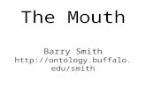 The Mouth Barry Smith .
