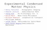 Experimental Condensed Matter Physics Henry FenichelHolographic Imaging Howard JacksonSemiconductor Nano Young KimHi-TC/Strongly Cor. e - David MastNear-field.