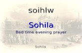 Sohila soihlw Sohila Bed time evening prayer. sohilaa raag gaurree deepkee mehlaa pehlaa soihlw rwgu gauVI dIpkI mhlw 1 Sohilaa ~ The Song Of Praise.