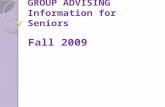 GROUP ADVISING Information for Seniors Fall 2009.