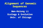 Alignment of Genomic Sequences Wen-Hsiung Li Ecology & Evolution Univ. of Chicago.