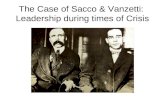 The Case of Sacco & Vanzetti: Leadership during times of Crisis.