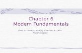 Chapter 6 Modem Fundamentals Part II: Understanding Internet Access Technologies.