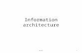 Information architecture 1WUCM1. Information architecture A systematic approach to the design of: – Information organisation what goes where – Information.