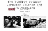 The Synergy between Computer Science and CFD Modeling Dov Kruger Anne Pence Alan Blumberg.
