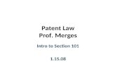 Patent Law Prof. Merges Intro to Section 101 1.15.08.