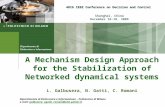 A Mechanism Design Approach for the Stabilization of Networked dynamical systems L. Galbusera, N. Gatti, C. Romani Dipartimento di Elettronica e Informazione.