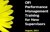 OFI Performance Management Training for New Supervisors August, 2011.