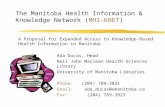 Ada Ducas, Head Neil John Maclean Health Sciences Library University of Manitoba Libraries Phone: (204) 789-3821 Email: ada_ducas@umanitoba.ca Fax: (204)
