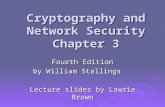 Cryptography and Network Security Chapter 3 Fourth Edition by William Stallings Lecture slides by Lawrie Brown.
