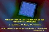CONTRIBUTIONS OF ART TECHNOLOGY IN NEW THERAPEUTIC APPROACHES S.I.S.ME.R. Reproductive Medicine Unit - Via Mazzini, 12 - 40138 Bologna sismer@sismer.it.