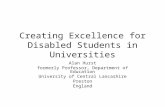 Creating Excellence for Disabled Students in Universities Alan Hurst formerly Professor, Department of Education University of Central Lancashire Preston.