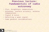 Merja Tornikoski Metsähovi Radio Observatory Previous lecture: Fundamentals of radio astronomy Flux, brightness temperature... Antennae, surface accuracy,