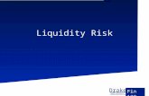 Drake DRAKE UNIVERSITY Fin 129 Liquidity Risk. Drake Drake University Fin 129 Liquidity Risk Liquidity risk deals with the everyday aspect of doing business