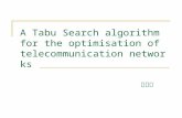 A Tabu Search algorithm for the optimisation of telecommunication networks 蔣雅慈.