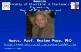 “Dunarea de Jos” University of Galati-Romania Faculty of Electrical & Electronics Engineering Dep. of Electronics and Telecommunications Assoc. Prof. Rustem.