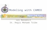 Modeling with CAMEO Les Benedict St. Regis Mohawk Tribe.