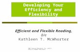 2007 Pearson Education, Inc. publishing as Longman Publishers Chapter 1: Developing Your Efficiency and Flexibility Efficient and Flexible Reading, 8/e.