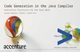 Code Generation in the Java Compiler Annotation Processors Do the Hard Work JavaOne Conference – CON2013 – October 2014 Copyright © 2014 Accenture. All.