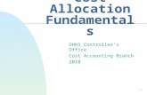 1 DHHS Cost Allocation Fundamentals DHHS Controller’s Office Cost Accounting Branch 2010.
