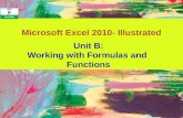 Microsoft Excel 2010- Illustrated Unit B: Working with Formulas and Functions.
