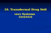 10. Transdermal Drug Delivery Systems 经皮给药系统. Contents I. Factors affecting percutaneous absorption II. Percutaneous absorption enhancer III. Design features.