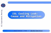 ISL Cooling Leak: Cause and Mitigation Jose E. Garcia  FNAL  for ISL Task Force All Experiments Meeting.