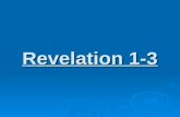 Revelation 1-3.  It is pronounced REVELATION not REVELATIONS!!!  In Greek it means apocalypse which means to uncover or unveiling!  Apocalypse is generally.
