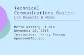Technical Communications Basics: Lab Reports & More Metro Writing Studio November 20, 2013 Instructor: Nancy Passow npassow@fdu.edu.