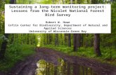 Sustaining a long-term monitoring project: Lessons from the Nicolet National Forest Bird Survey Robert W. Howe Cofrin Center for Biodiversity, Department.