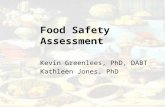 Food Safety Assessment Kevin Greenlees, PhD, DABT Kathleen Jones, PhD.