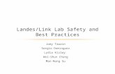Joey Tauzin Sergio Dominguez Lydia Kisley Wei-Shun Chang Man-Nung Su Landes/Link Lab Safety and Best Practices.