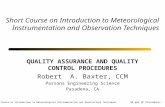 Short Course on Introduction to Meteorological Instrumentation and Observations Techniques QA and QC Procedures Short Course on Introduction to Meteorological.