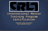 International Mentor Training Program Certification Page Keller, College of Charleston CRLA Certifications Director.