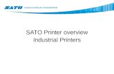 SATO Printer overview Industrial Printers. SATO has a wide range of printers, offering respond to the needs of each user. SATO’s line up offers printers.