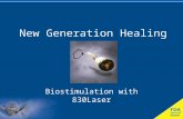 New Generation Healing Biostimulation with 830Laser.