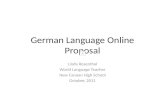 German Language Online Proposal Linda Rosenthal World Language Teacher New Canaan High School October, 2011.